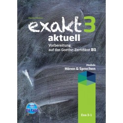 Exakt 3 aktuell Sprechen - Hören